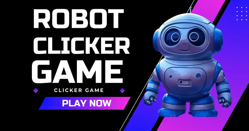 Play Free Robot Clicker Game Online